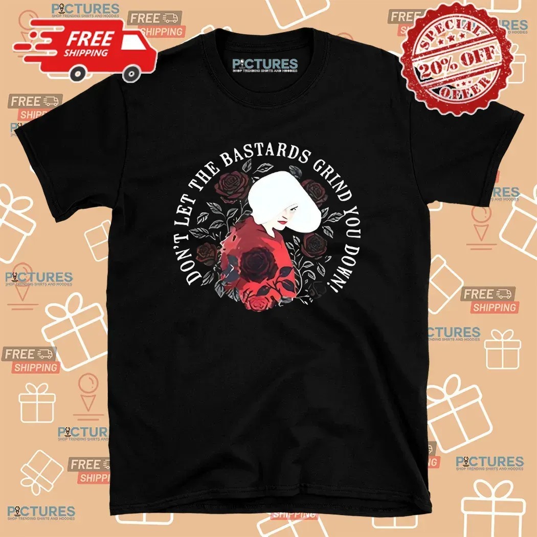 Don’t Let The Bastards Grind You Down Retro T Shirt