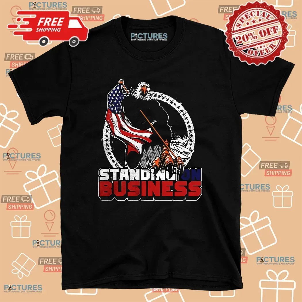 Eagles Standing On Business T Shirt
