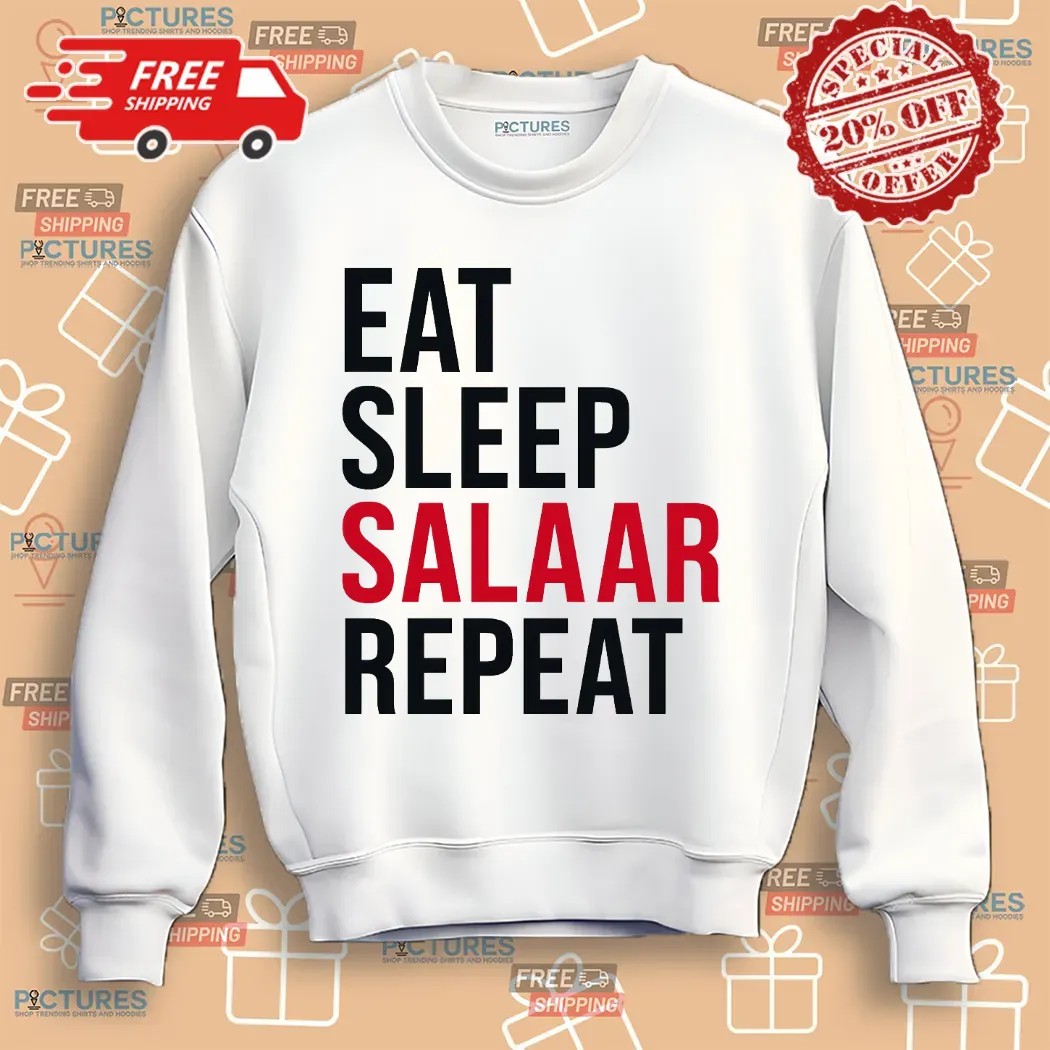 Eat Sleep Salaar Repeat Shirt