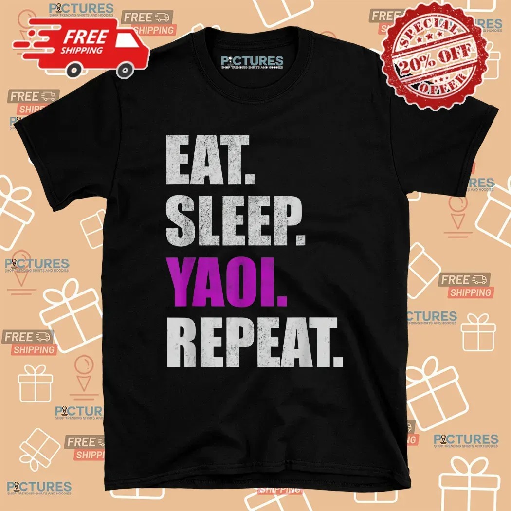 Eat Sleep Yaoi Repeat Yaoi Boy's Love Manga T Shirt