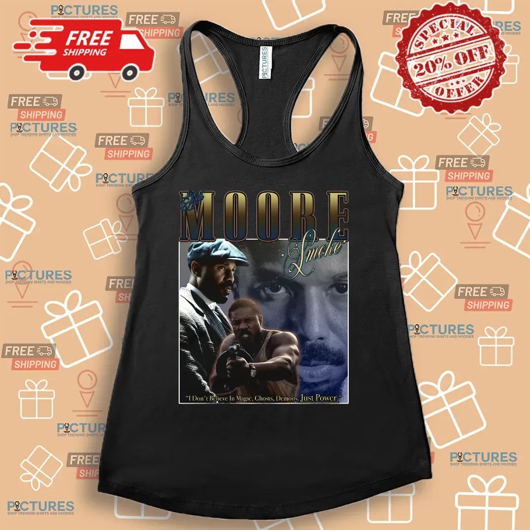 Elias Smoke Moore I Don't Believe In Magic Ghost Demons Just Power Sinners Movie 2025 Shirt