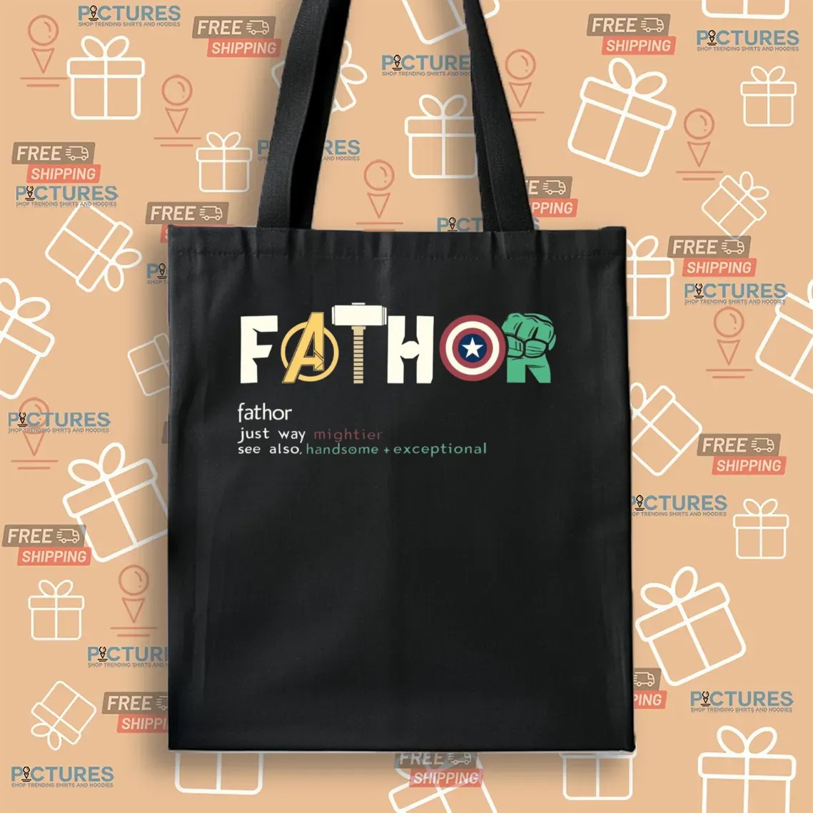 Fathor Just Way Mightier Handsome Exceptional Avengers Marvel Father's Day T Shirt Fathor Just Way Mightier Handsome Exceptional Avengers Marvel Father's Day T Shirt