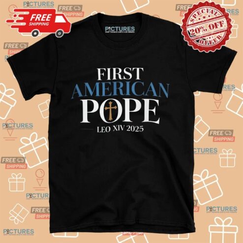 First American Pope LEO XIV 2025 Shirt