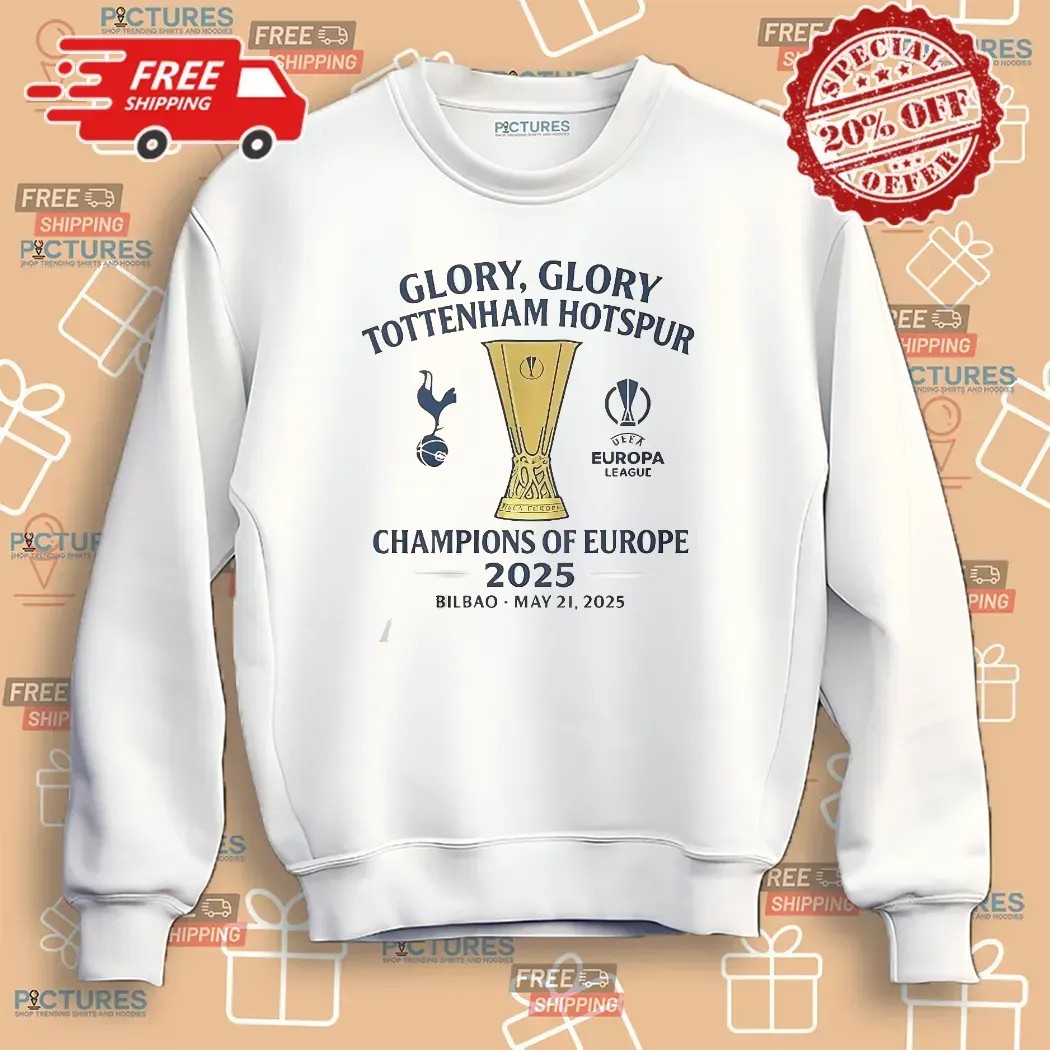 Glory Glory Tottenham Hotspur Champions Of Europe 2025 Special Bilbao T Shirt