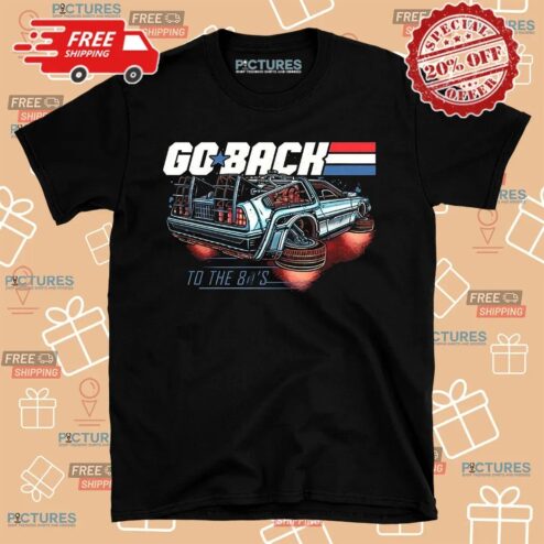 Go Back To The 80’s Car Shirt