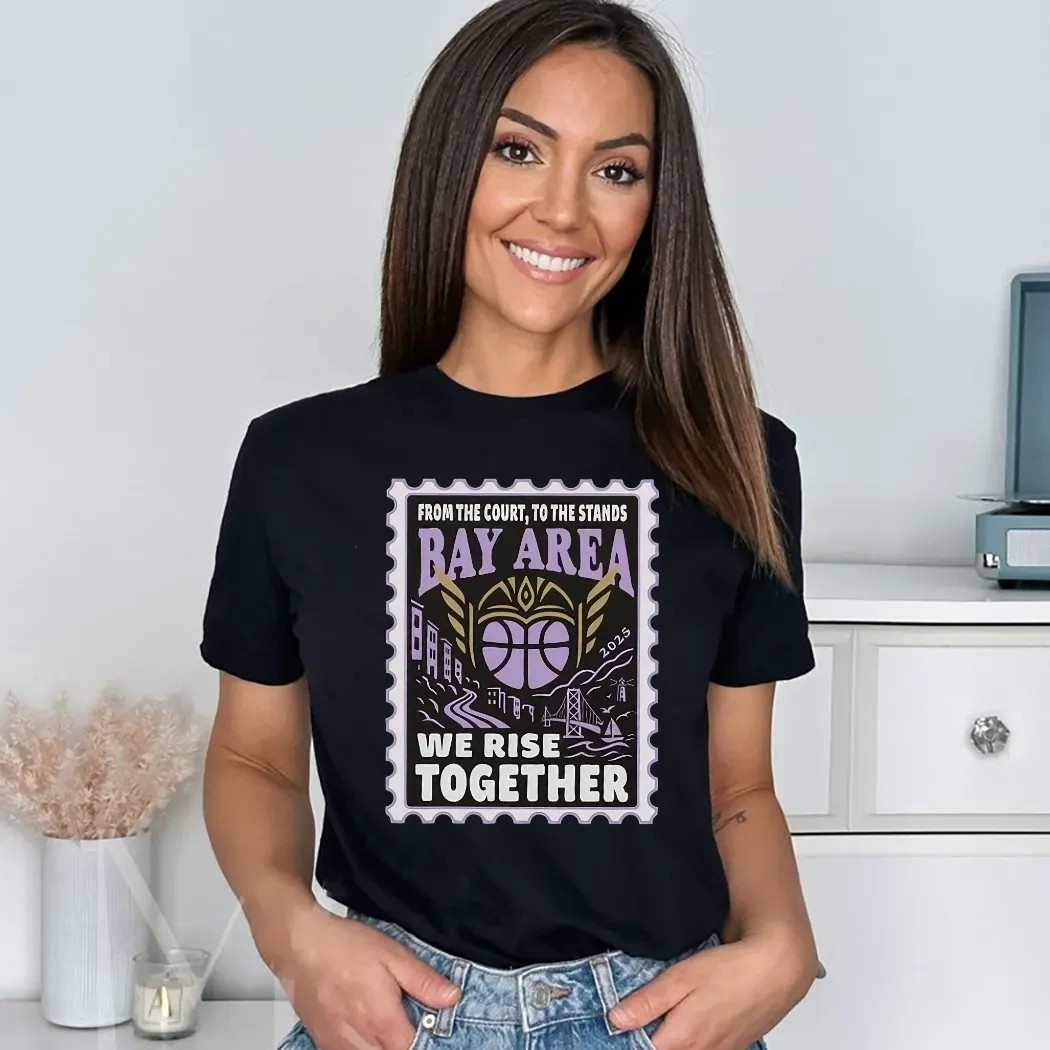 Golden State Valkyries From The Court To The Stands Bay Area We Rise Together Shirt
