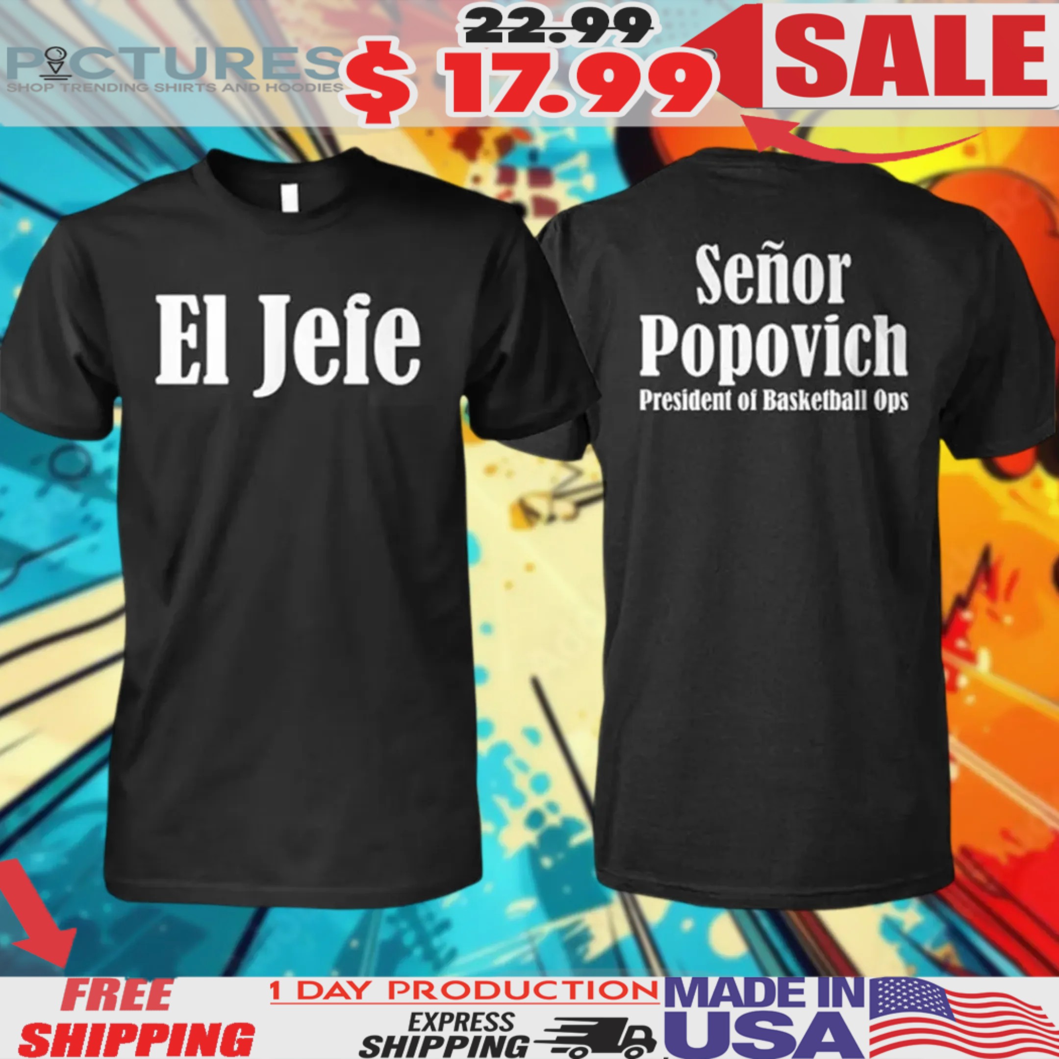 Gregg Popovich El Jefe Señor Popovich President Of Basketball Ops Shirt
