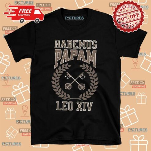 Habemus Papam Robert Prevost Leo Xiv Messenger Of Peace Shirt