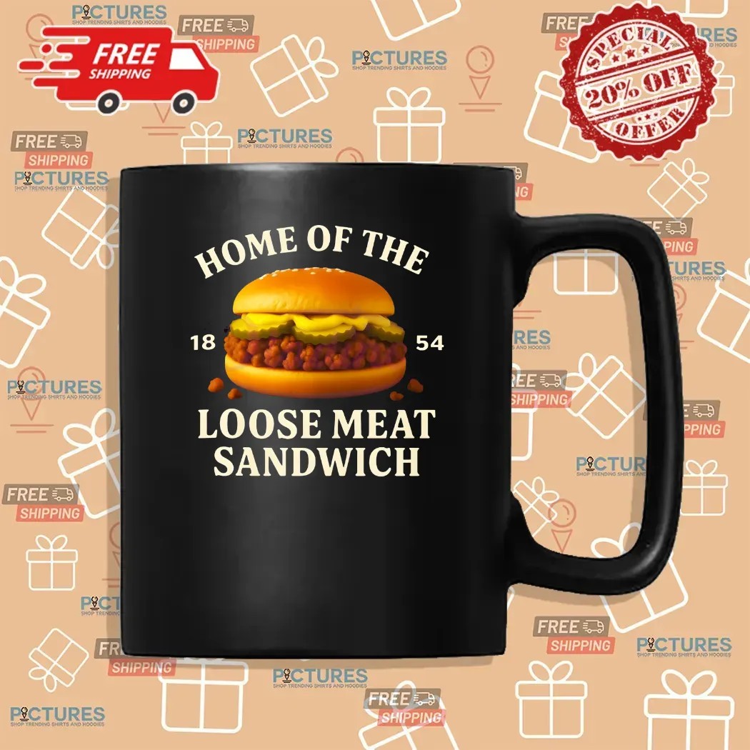 Home Of The Loose Meat Sandwich 1854 Skippers Loose Meat T Shirt