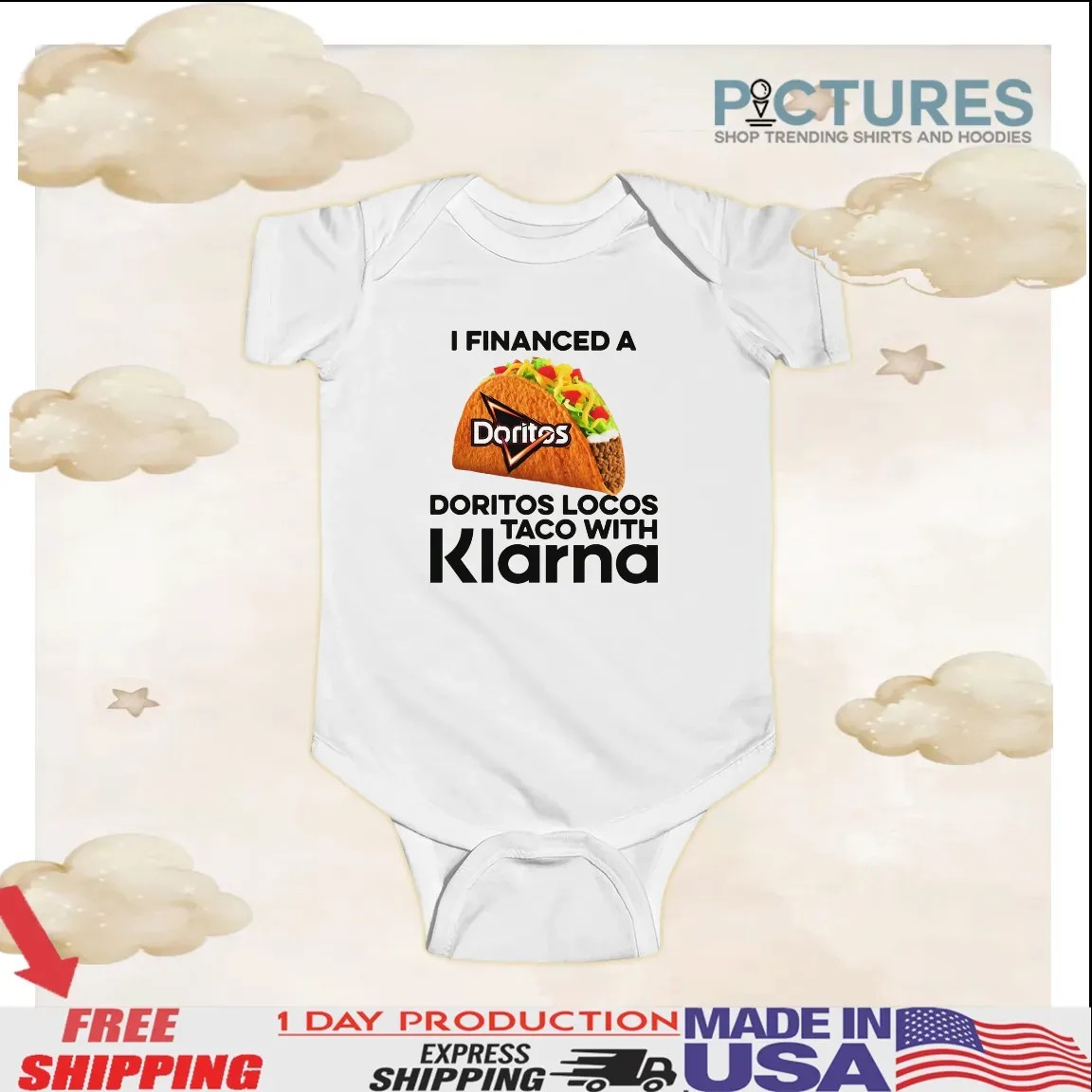 I Financed A Doritos Locos Taco With Klarna App T Shirt