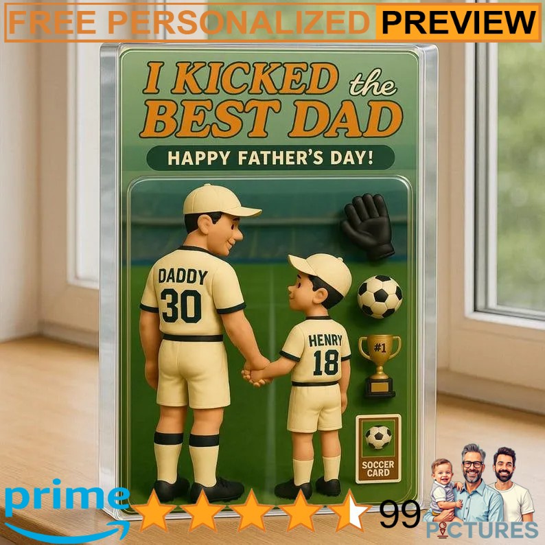 I Kicked The Best Dad Happy Father's Day Personalized Soccer Dad Action Figure Plaque I Kicked The Best Dad Happy Father's Day Personalized Soccer Dad Action Figure Plaque