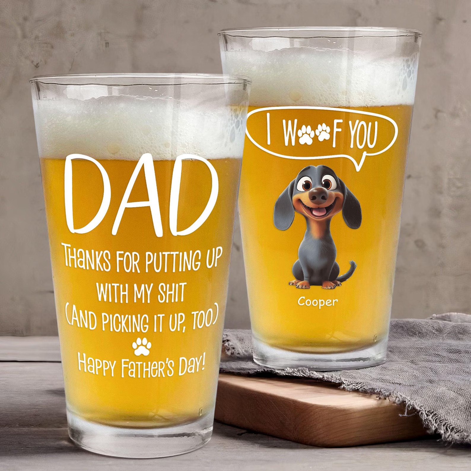 I Woof You Dad Thanks For Putting Up With My Shit And Picking It Up Too Happy Father's Day Personalized Beer Glass
