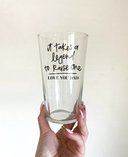It Takes A Legend To Raise One Love You Dad Father's Day Pint Glass