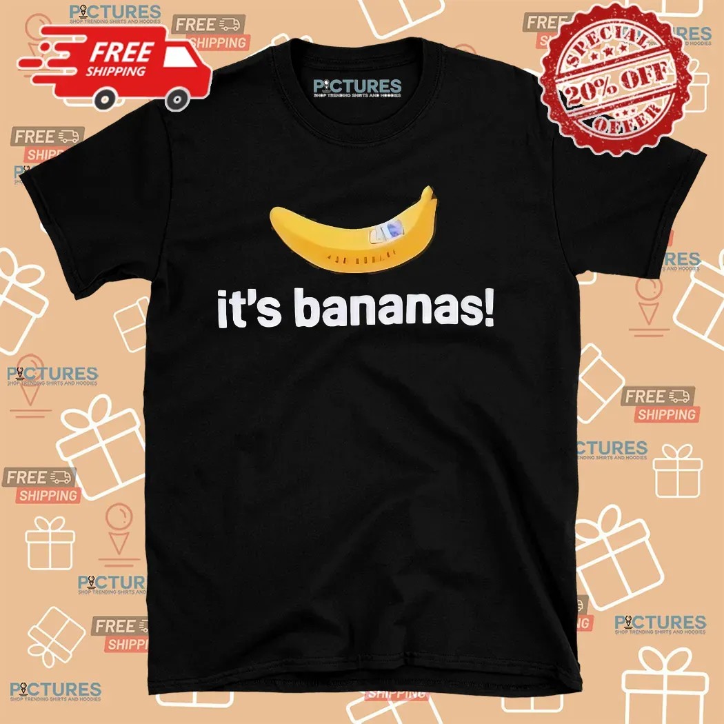 It’s Bananas Meme T Shirt