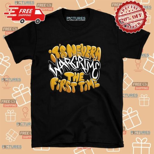 It's Never A War Crime The First TIme Graffiti Shirt