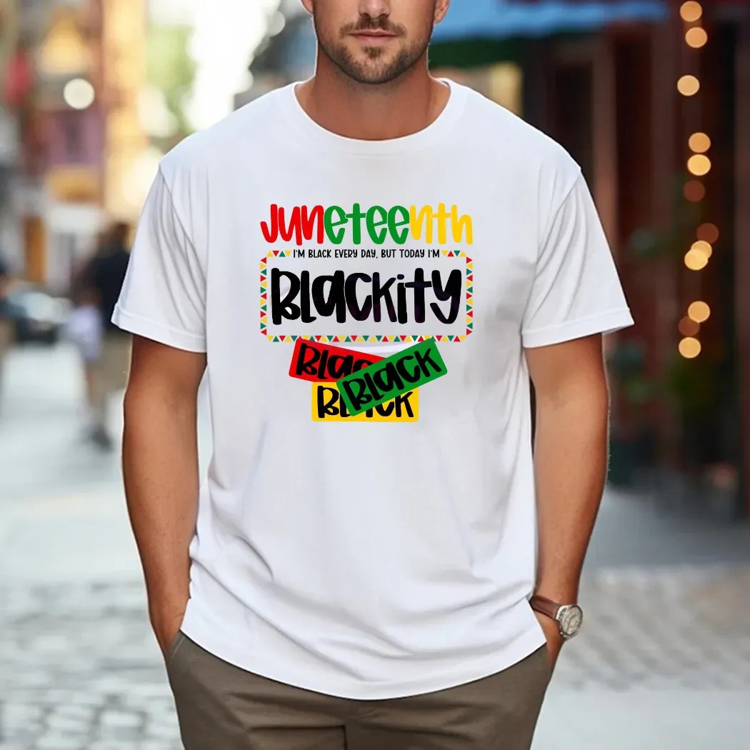 Juneteenth I'm Black every day but today i'm Blackity 1865 Black History T Shirt