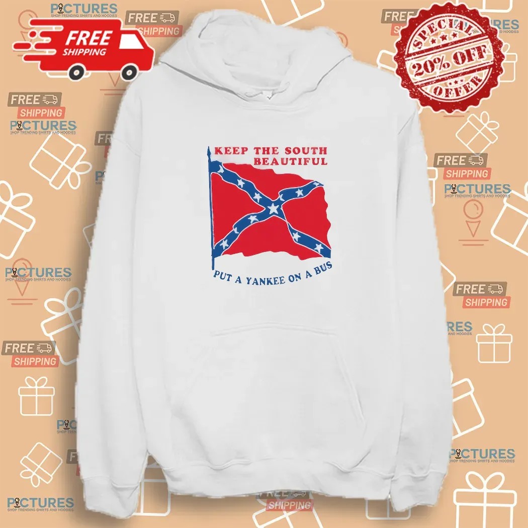 Keep The Soul Beautiful Put A Yankee On A Bus Confederate Flag Shirt