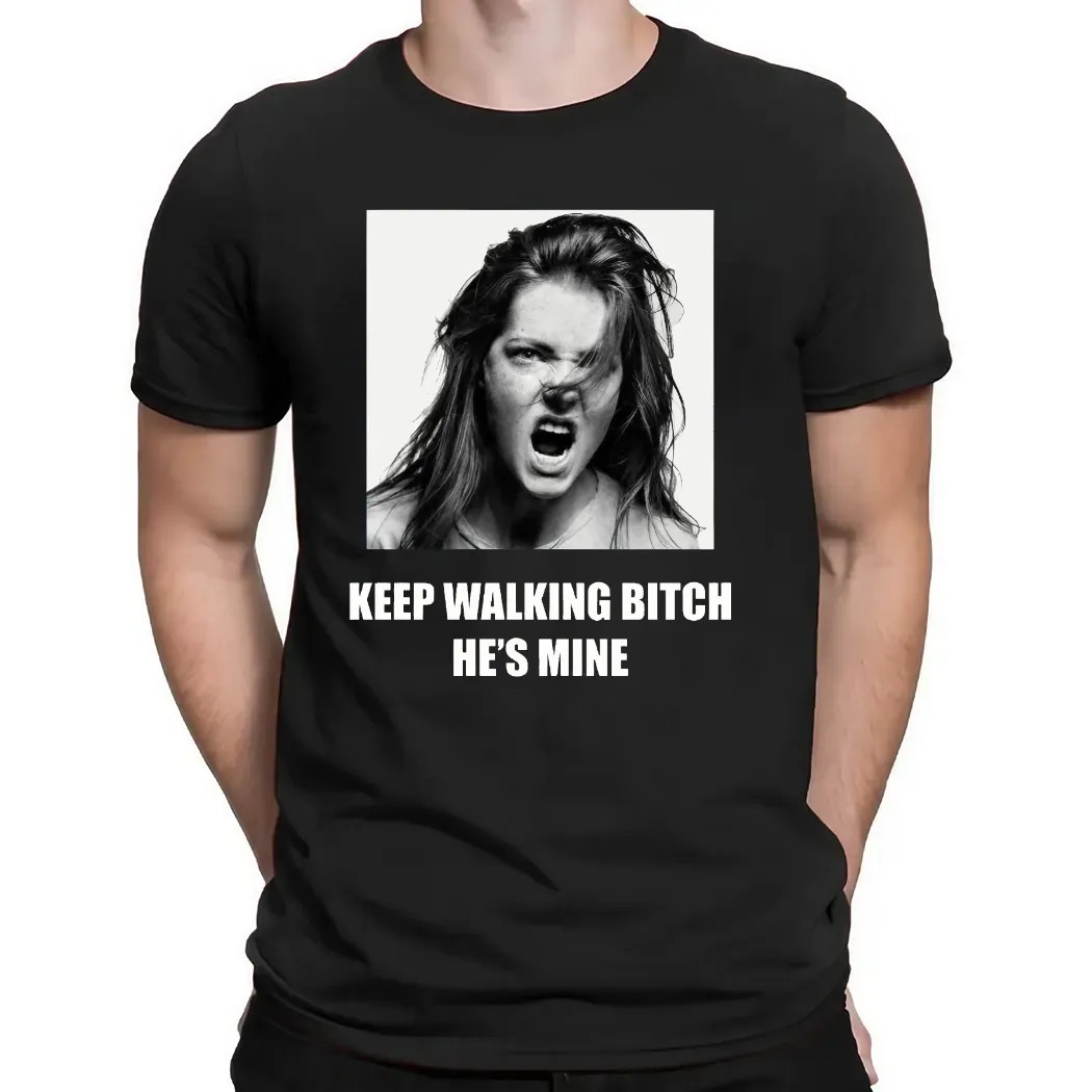 Keep Walking Bitch He's Mine Couple Custom Photo T Shirt_2