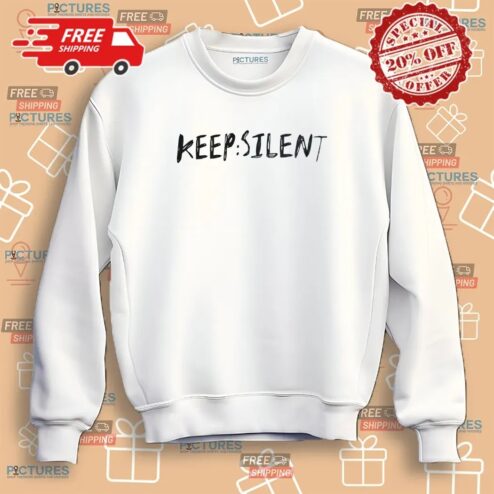 Keep silent Shirt