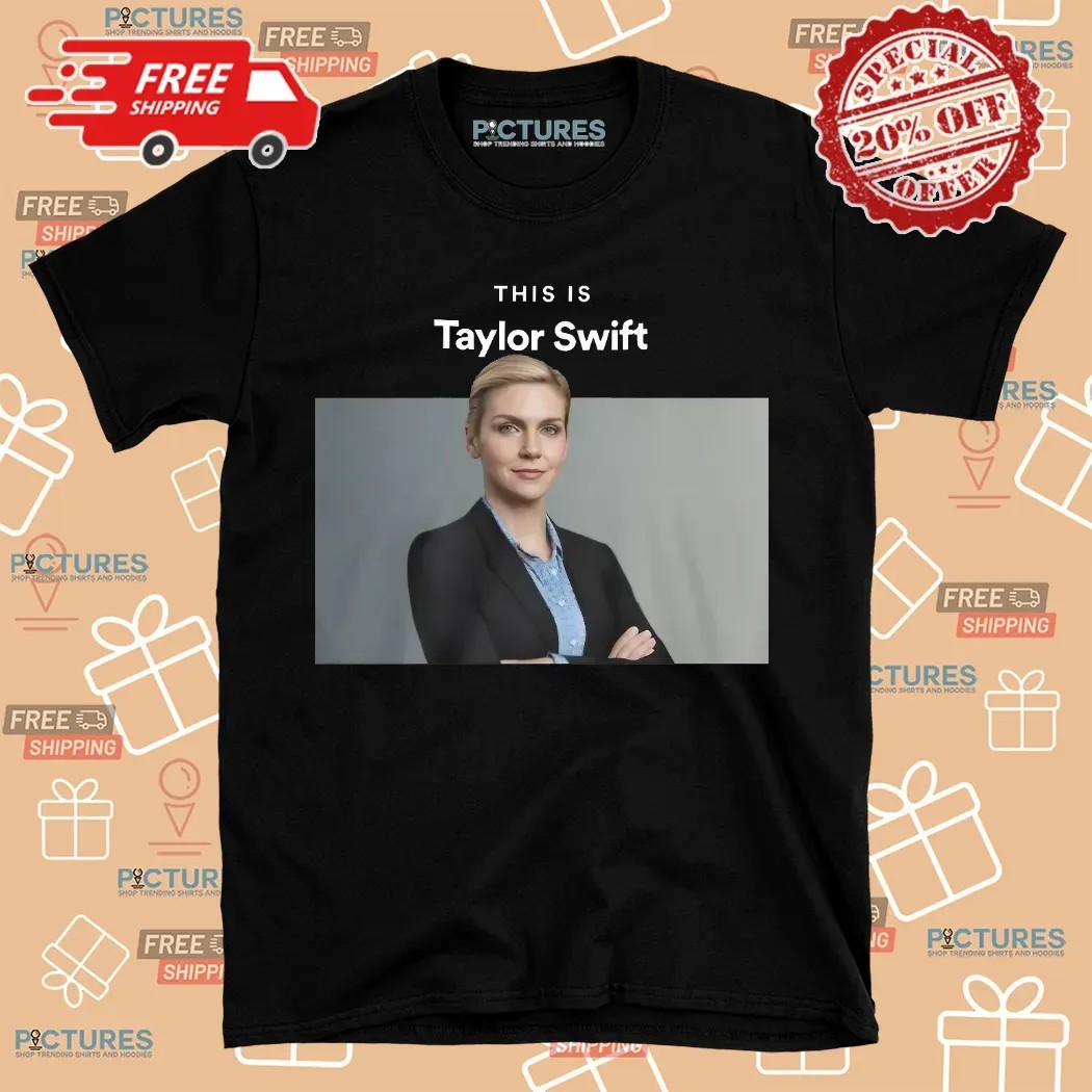 Kim Wexler This Is Taylor Swift Meme Shirt