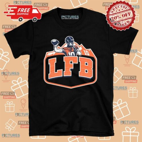 LFB Denver Broncos Bo Nix T shirt