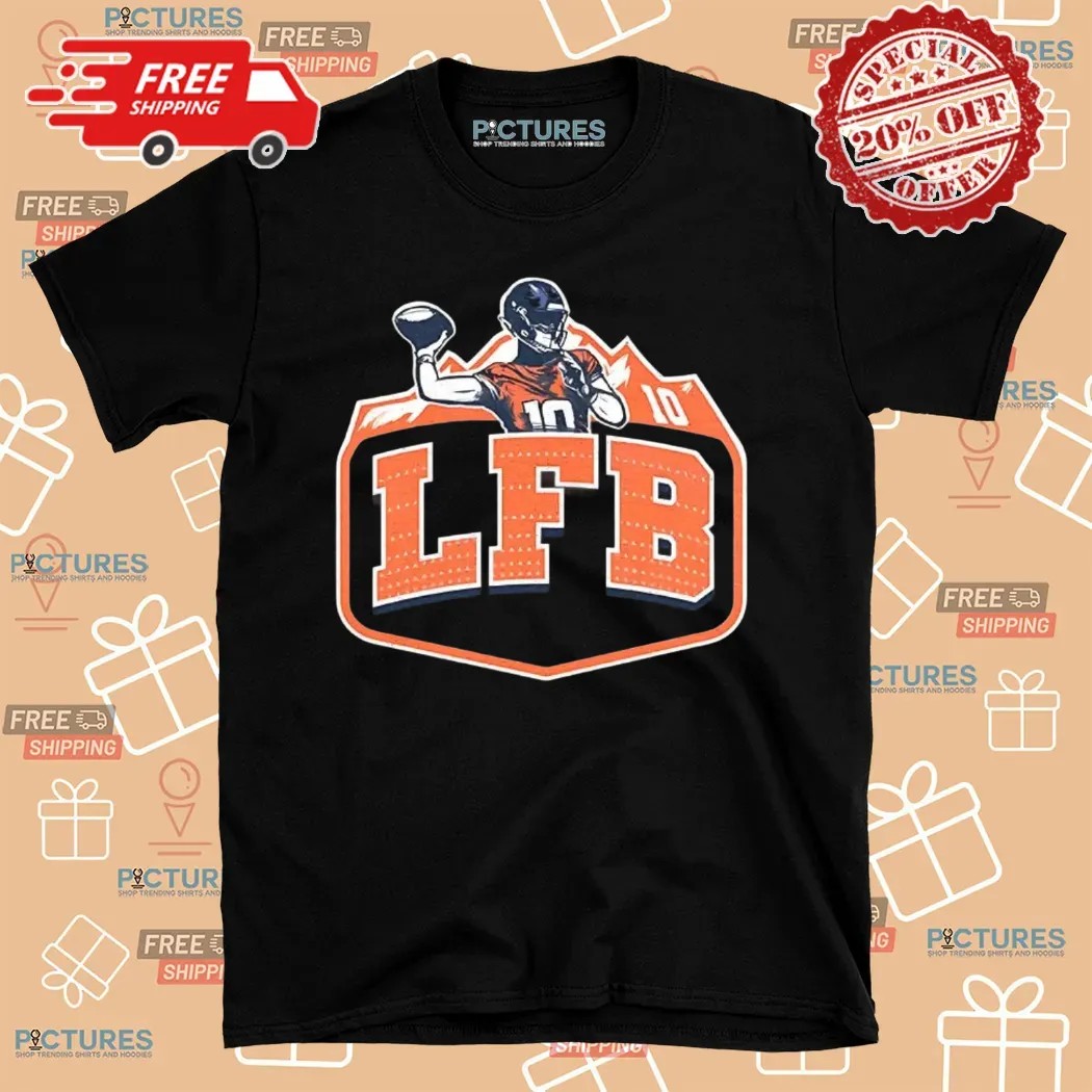 LFB Denver Broncos Bo Nix Shirt