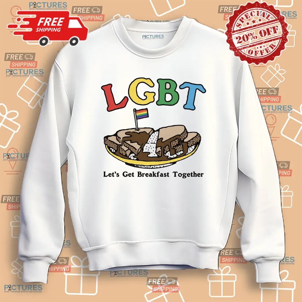 LGBT Let's Get Breakfast Together Shirt