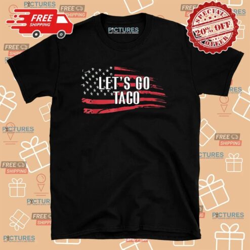Let’s Go Taco USA Flag T Shirt