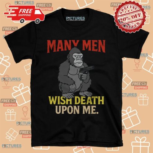 Many Men Wish Death Upon Me Gibbon Shirt