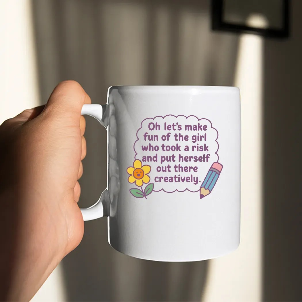 Marnie Michaels Oh Let's Make Fun Of The Girl Who Took A Risk And Put Herself Out There Creatively Shirt