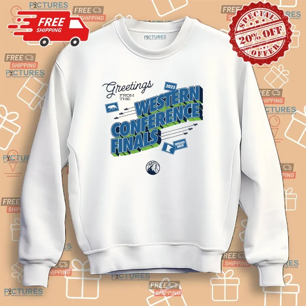 Minnesota Timberwolves Greeting From The 2025 Western Conference Finals Wolves Back T Shirt