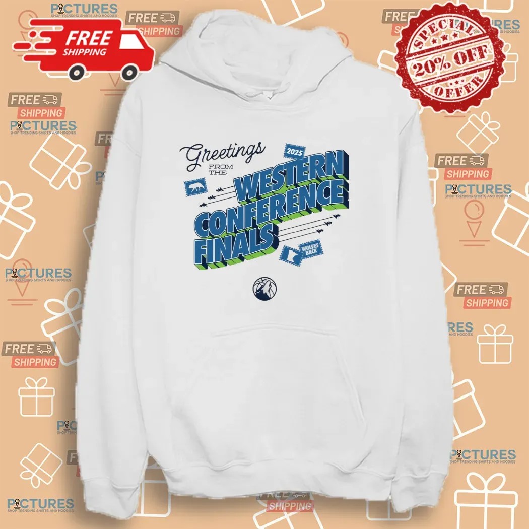 Minnesota Timberwolves Greeting From The 2025 Western Conference Finals Wolves Back T Shirt