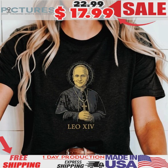 New Pope Leo XIV Robert Prevost Holy Vatican Shirt
