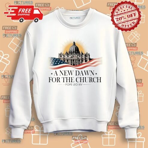 New Pope Leo XIV A New Dawn For The Church 2025 Shirt