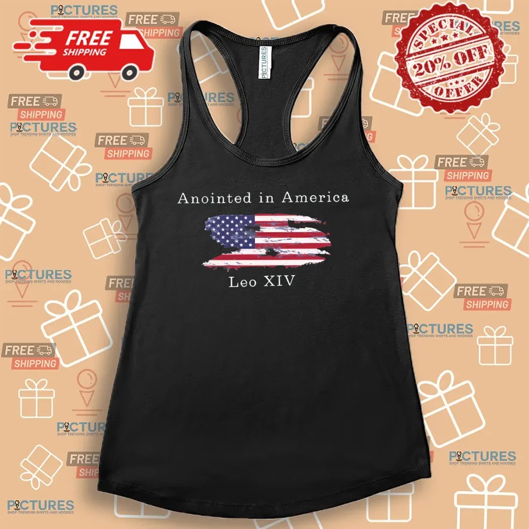 New Pope Leo XIV Anointed In America First American Pope Shirt