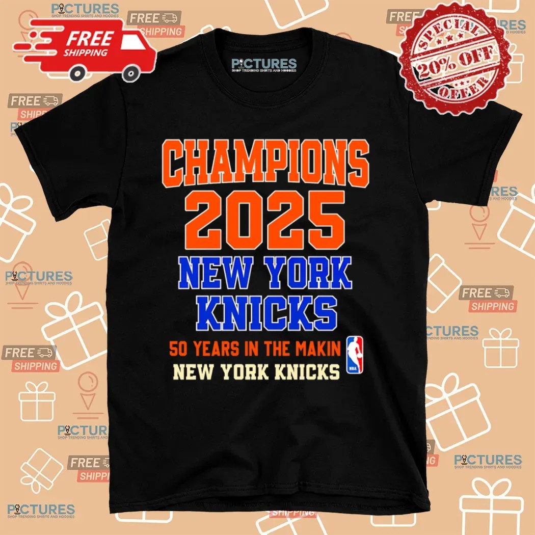 New York Knicks Champions 2025 50 Years In The Making T Shirt