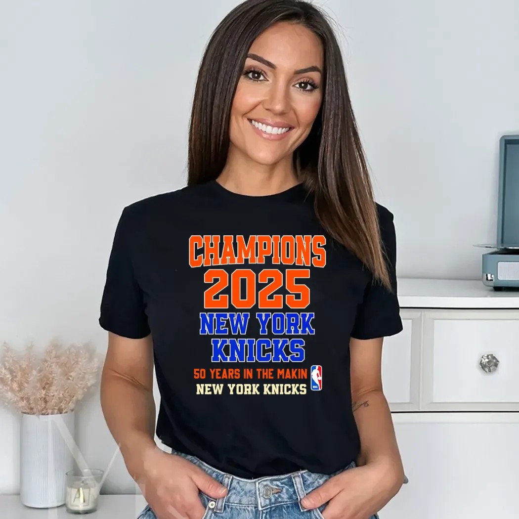 New York Knicks Champions 2025 50 Years In The Making T Shirt