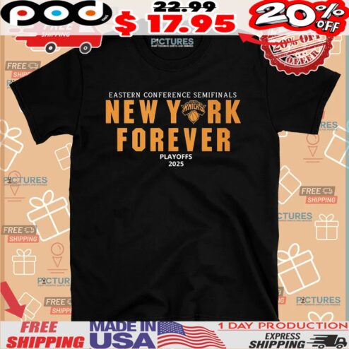New York Knicks Forever Eastern Conference Semifinals Playoffs 2025 Shirt