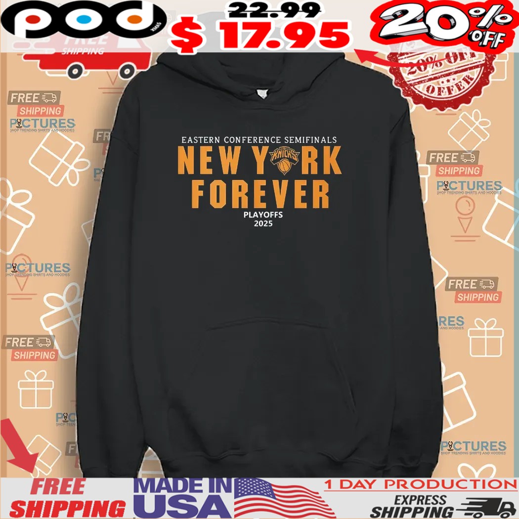 New York Knicks Forever Eastern Conference Semifinals Playoffs 2025 Shirt