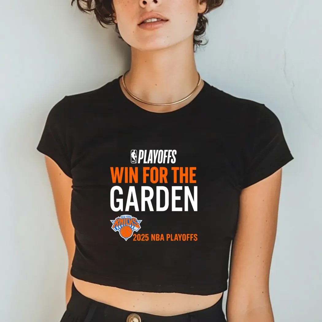New York Knicks Win For The Garden 2025 NBA Playoffs T Shirt