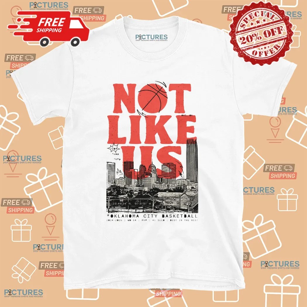Oklahoma City Thunder Basketball Best in The West Not Like Us T Shirt
