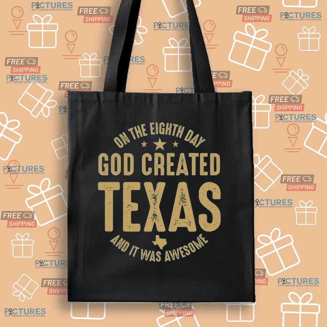 On The Eighth Day God Created Texas And It Was Awesome T Shirt