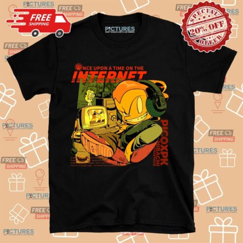 Once Upon A Time On The Internet Picoxpk Hibachi Graphics 2025 T Shirt