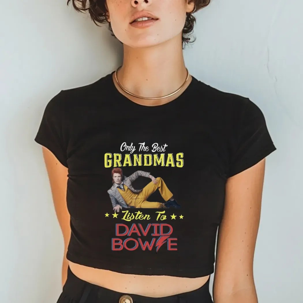 Only The Best Grandmas Listen To David Bowie T Shirt