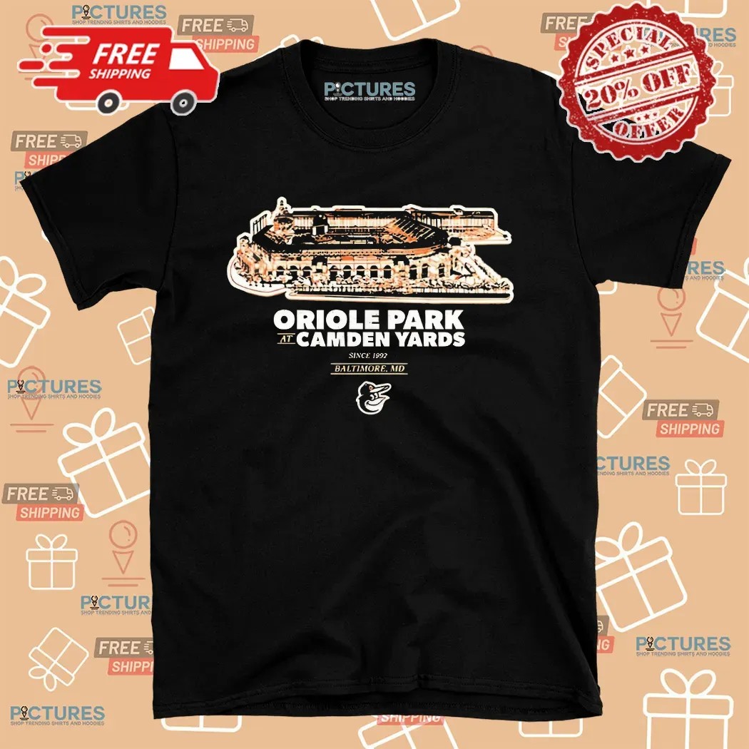 Oriole Park At Camden Yards Since 1997 Baltimore Shirt