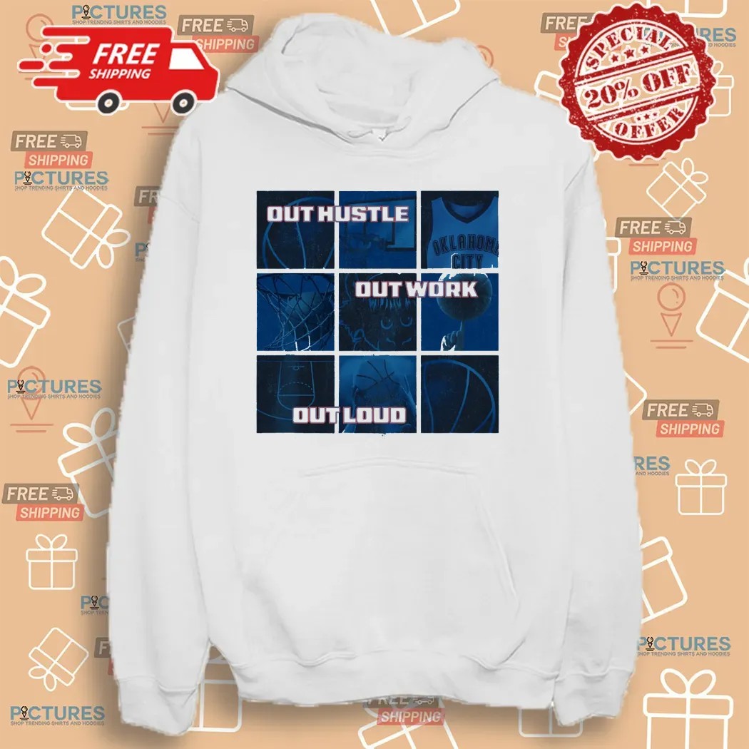 Out Hustle Out Work Out Loud Oklahoma City Thunder 2025 Playoff Grid T Shirt