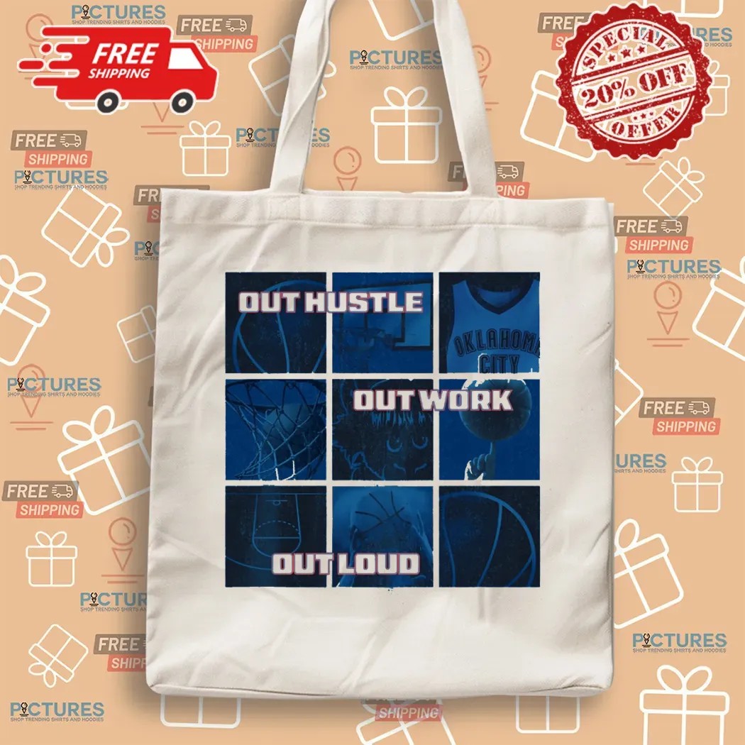 Out Hustle Out Work Out Loud Oklahoma City Thunder 2025 Playoff Grid T Shirt