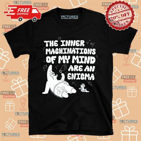 Patrick Star Spongebob The Inner Machinations Of My Mind Are An Enigma Shirt