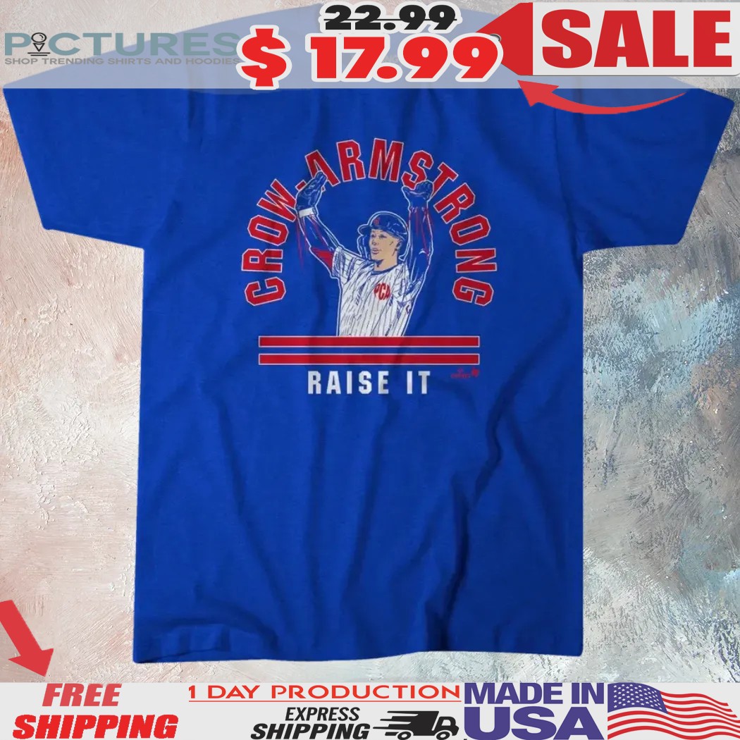 Pete Crow-Armstrong Raise The Roof Raise It Shirt
