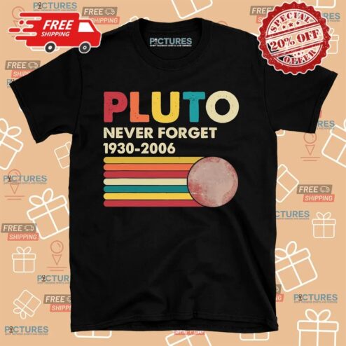 Pluto Never Forget 1930 2006 Shirt